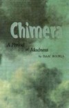 Chimera: A Period of Madness (Isaac Bourla)
