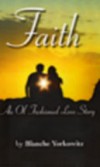 Faith: An Ol' Fashioned Love Story (Blanche Yorkowitz) 