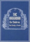 Haggadah for Children Their Family and Friends (Jacob Rudin) 