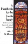 A Handbook for the Jewish Family (Alex J. Goldman)  