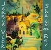 Shalom Rav--CD Composed and Performed by Jennie Vick